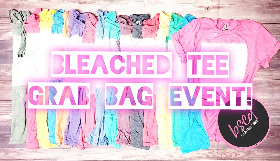 BLEACHED TEE GRAB BAG EVENT