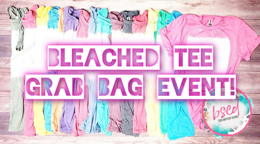 BLEACHED TEE GRAB BAG EVENT